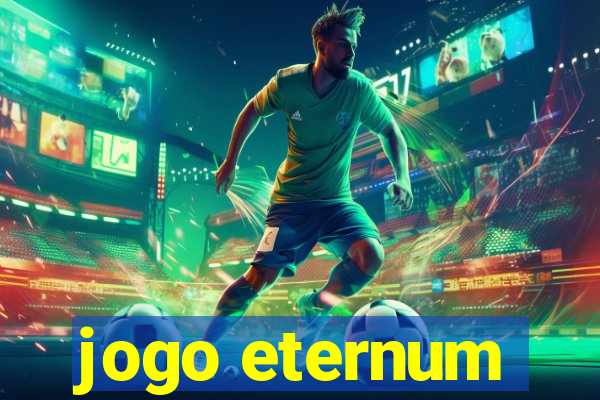 jogo eternum